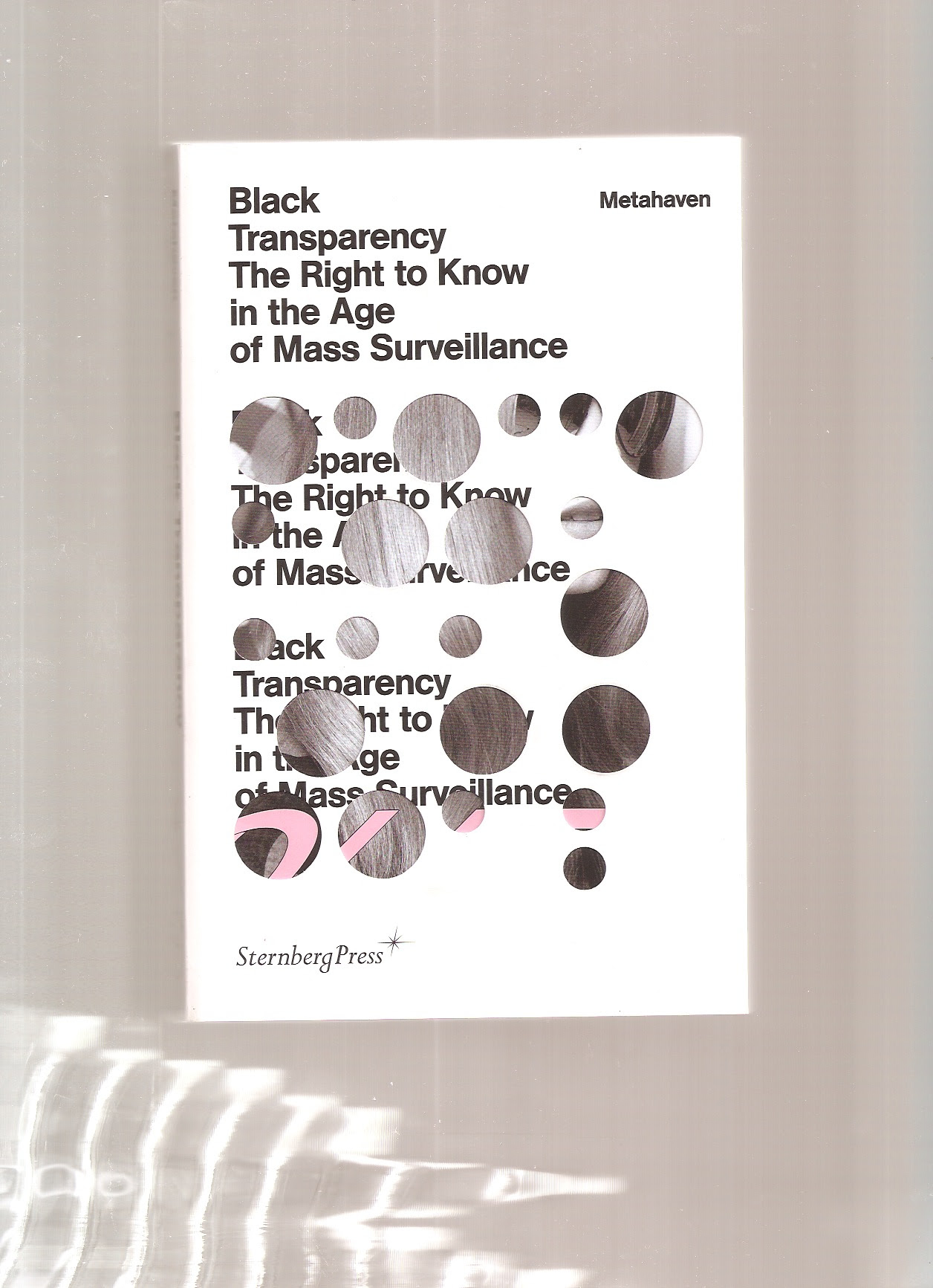 METAHAVEN - Black Transparency. The Right to Know in the Age of Mass Surveillance